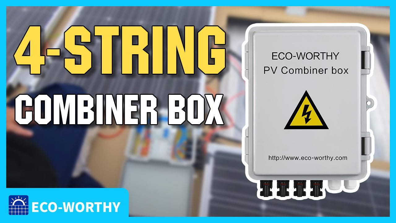 Using Eco-worthy 4-string PV combiner to converge the input of PV array. - ECO-WORTHY